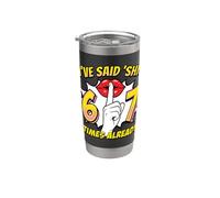 He dicho Shh 6-7 veces ya maestro de aula Vaso térmico de acero inoxidable de doble pared