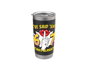 He dicho Shh 6-7 veces ya maestro de aula Vaso térmico de acero inoxidable de doble pared
