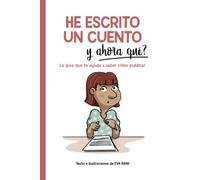 HE ESCRITO UN CUENTO y ahora qué?