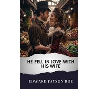 He Fell In Love With His Wife: The Original Classic