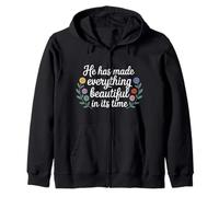 He Has Made Everything Beautiful In Its Time - Sudadera con Capucha
