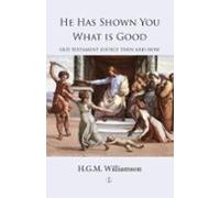 He Has Shown You What Is Good (ebook)