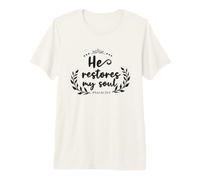 He He Restores My Soul Biblia Cristiana Cita Fe Camiseta Premium