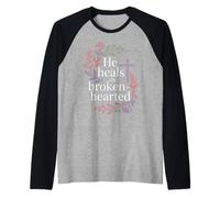 He Heals The Brokenhearted Fe Biblia Consuelo |- Camiseta Manga Raglan
