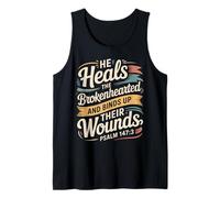 He Heals The Brokenhearted Fe Biblia Consuelo |- Camiseta sin Mangas