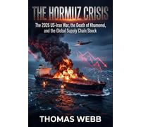 he Hormuz Crisis: The 2026 US-Iran War, the Death of Khamenei, and the Global Supply Chain Shock