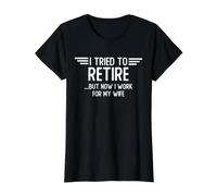 He Intentado retirarse Pero Ahora Trabajo para mi Esposa Regalo de jubilación Camiseta gráfica económica, Mujer, Negro, S