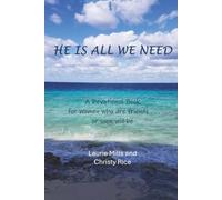 HE IS ALL WE NEED