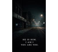 He Is Him. I Am I. You Are You.