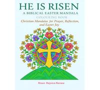 He Is Risen: A Biblical Easter Mandala Coloring Book