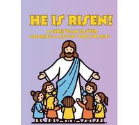 He is Risen!: A Christian Easter Coloring & Activity Book for Kids