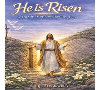 He is Risen: A True Story of Jesus Resurrection | 8.5x8.5 inches, 26 pages | ... Gift for Easter Holiday, Sunday School, Christian Children Study
