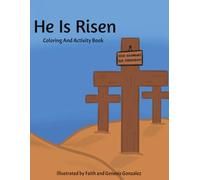 He Is Risen: Coloring And Activity Book