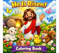 He Is Risen! Coloring Book