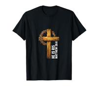He Is Risen Cross Crown Thorns Mateo 28:6 Fe Cristiana Camiseta