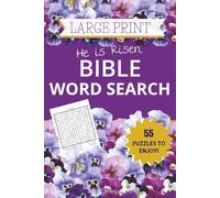 He Is Risen: Large Print Bible Word Search - 55 Resurrection Puzzles of Hope & Joy