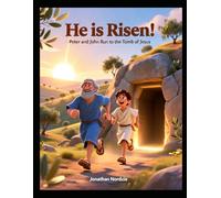 He is Risen! Peter and John Run to the Tomb of Jesus (Ages 3-7) (All About Easter and Passover)