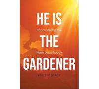 He is the Gardener