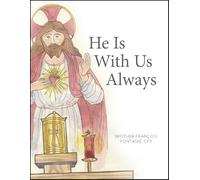 He Is with Us Always