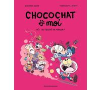 Hé ! J'ai trouvé un humain !: Chocochat 1 - Hé ! J'ai trouvé un humain !