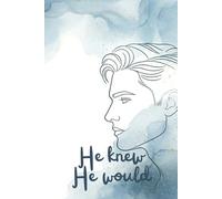 He Knew He Would: Diary for him (The Everyday Celebrations)
