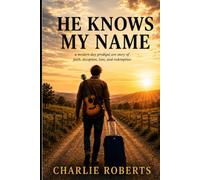 He Knows My Name: A Novella