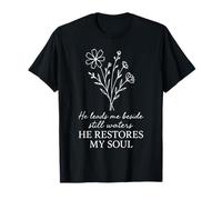 He Leads Me Beside Still Waters Salmo 23 Cita de Las Escrituras Camiseta