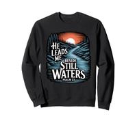He Leads Me Beside Still Waters Sudadera