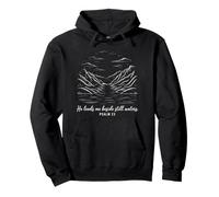 He Leads Me Beside Still Waters Sudadera con Capucha