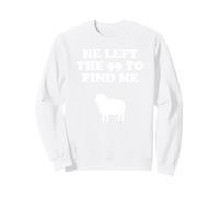 He Left The 99 and Found Me Jesus Christianity Sudadera