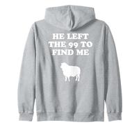 He Left The 99 and Found Me Jesus Christianity Sudadera con Capucha