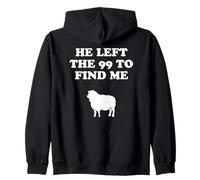 He Left The 99 and Found Me Jesus Christianity Sudadera con Capucha