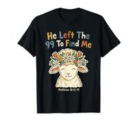 He Left The 99 To Find Me Christian Lamb Versículo de la Biblia Camiseta