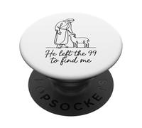 He Left The 99 to Find Me Diseño de versículos bíblicos Cristianos PopSockets PopGrip Adhesivo