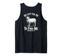 He Left The 99 To Find Me Matthew 18:12-14 Bible Verse Camiseta sin Mangas