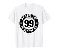 He Left The 99 To Rescue Me Camiseta gráfica económica, Hombre, Blanco, M