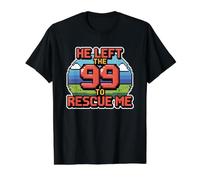 He Left The 99 To Rescue Me Camiseta gráfica económica, Hombre, Negro, M