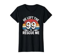 He Left The 99 To Rescue Me Camiseta gráfica económica, Mujer, Negro, XS