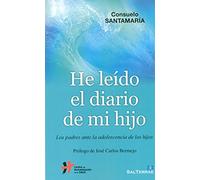 He Leido El Diario De Mi Hijo: Los padres ante la adolescencia de los hijos: 136 (Proyecto)