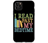 He leído más allá de mi Hora de Dormir, Cita Humor Carcasa para iPhone 11 Pro MAX