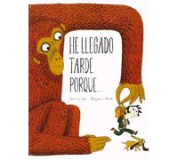 He llegado tarde porque... (Español Somos8)