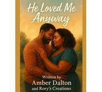 He Loved me Anyway: Gracefully Loved Series