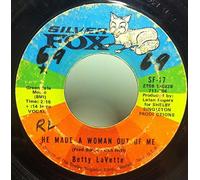 He Made A Woman Out Of Me / Nearer To You - Bettye Lavette 7" 45