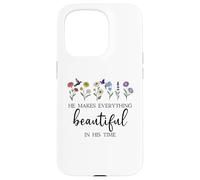He Makes Everything Beautiful in His Time Here I Am Send Me Carcasa para iPhone 15 Pro