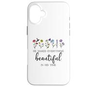 He Makes Everything Beautiful in His Time Here I Am Send Me Carcasa para iPhone 16 Plus