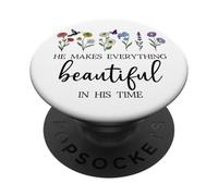 He Makes Everything Beautiful in His Time Here I Am Send Me PopSockets PopGrip Adhesivo