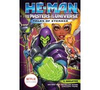 He-Man and the Masters of the Universe: I, Skeletor (Tales of Eternia Book 2)