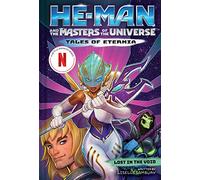 He-Man and the Masters of the Universe: Lost in the Void (Tales of Eternia Book 3)