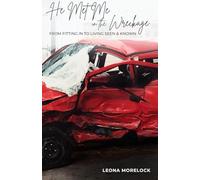 He Met Me in the Wreckage