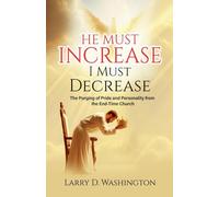 He Must Increase / I Must Decrease
